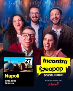 A città della scienza incontra geopop school edition