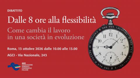 Dibattito AGCI, “Dalle 8 ore alla flessibilità: come cambia il lavoro in una società in evoluzione”