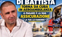 DI BATTISTA TORNA DA CUBA IN AEROAMBULANZA. A PAGARE È LA SUA ASSICURAZIONE. LA TUA LO FAREBBE?